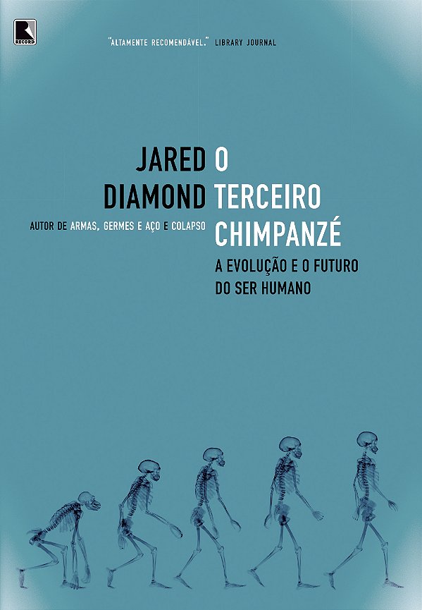 Livro O terceiro chimpanzé: A evolução e o futuro do ser ...