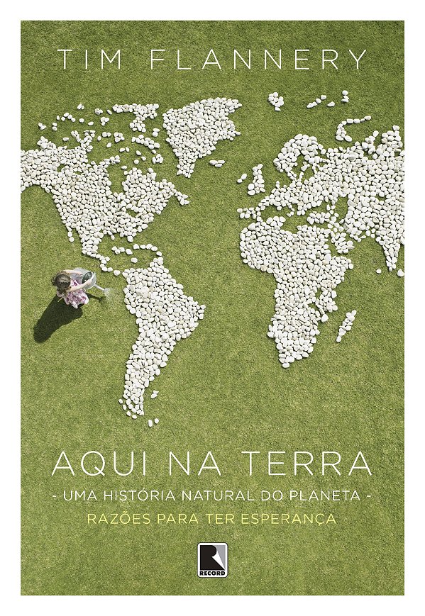 Livro Aqui Na Terra - Uma História Natural Do Planeta