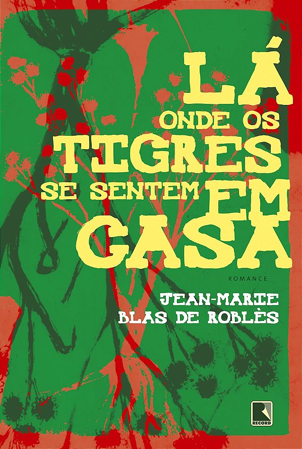 Livro Lá Onde Os Tigres Se Sentem Em Casa