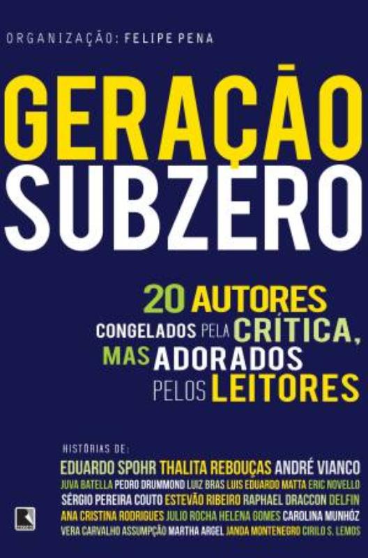 Livro Geração subzero: 20 autores congelados pela crítica...