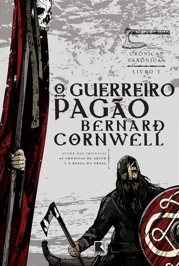 Livro O guerreiro pagão (Vol. 7 Crônicas Saxônicas) (Volu...