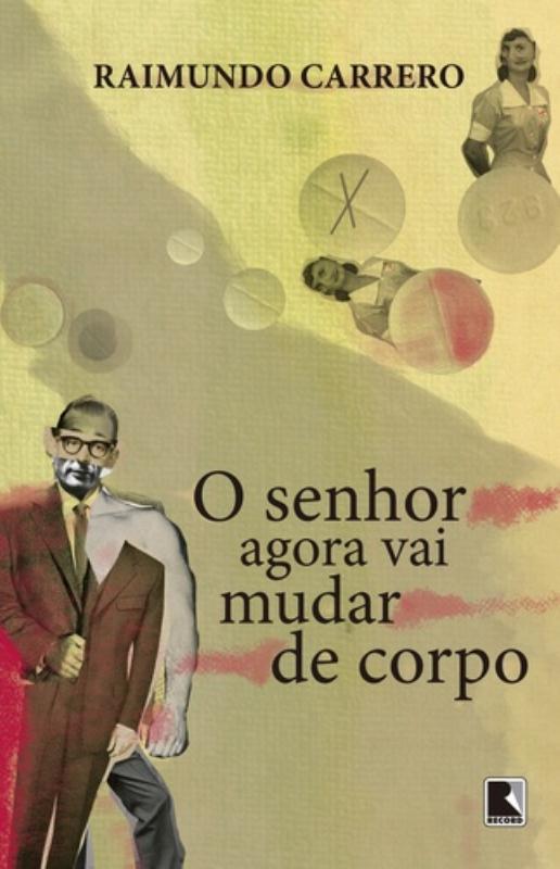 Livro O senhor agora vai mudar de corpo