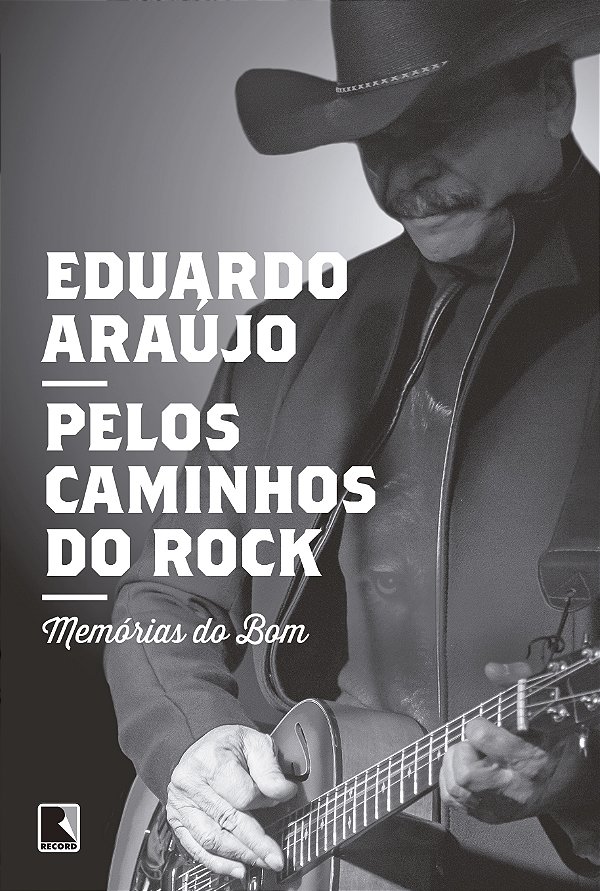 Livro Pelos caminhos do rock: Memórias do Bom: Memórias d...