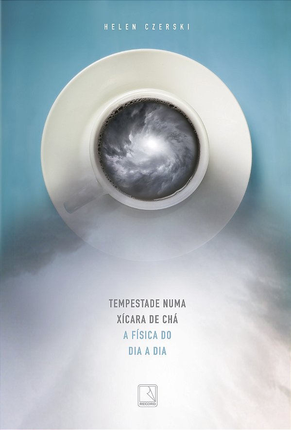 Livro Tempestade numa xícara de chá: A física do dia a di...