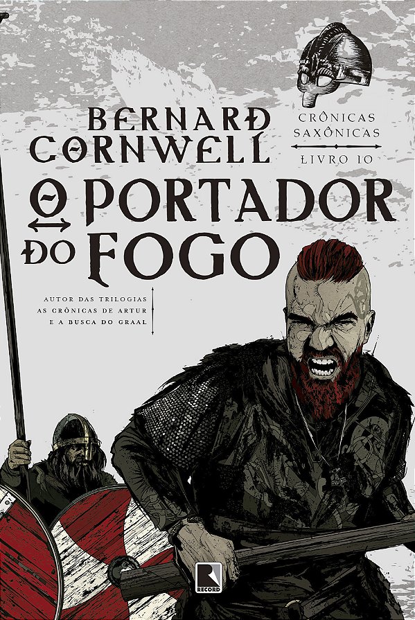 Livro O portador do fogo (Vol. 10 Crônicas Saxônicas) (Vo...
