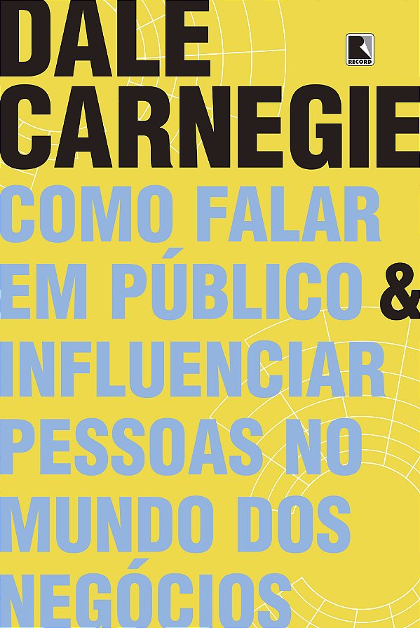 Livro Como falar em público e influenciar pessoas no mund...