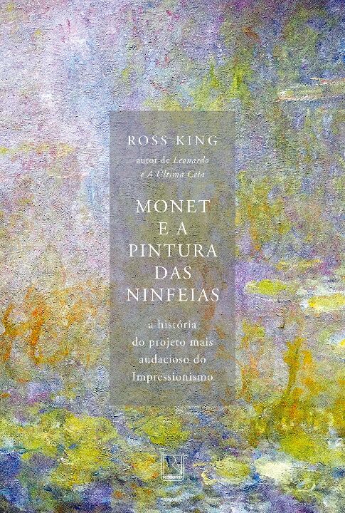 Livro Monet e a pintura das Ninfeias: A história do proje...