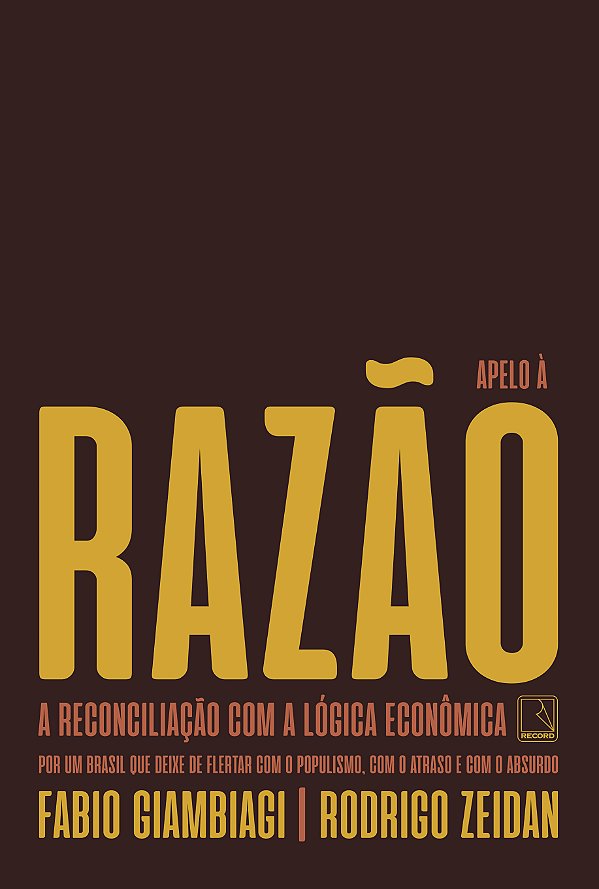Livro Apelo à razão: A reconciliação com a lógica econômi...