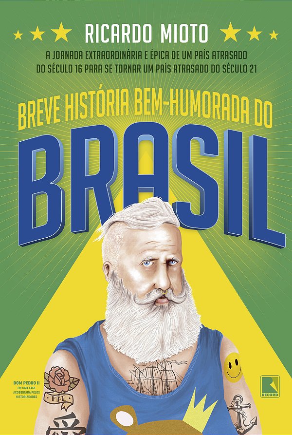 Livro Breve história bem-humorada do Brasil: A jornada ex...
