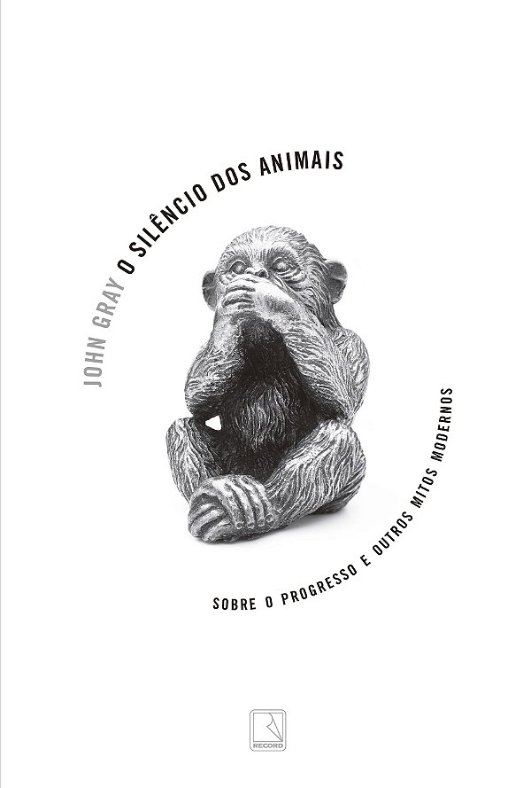 Livro O silêncio dos animais: Sobre o progresso e outros ...