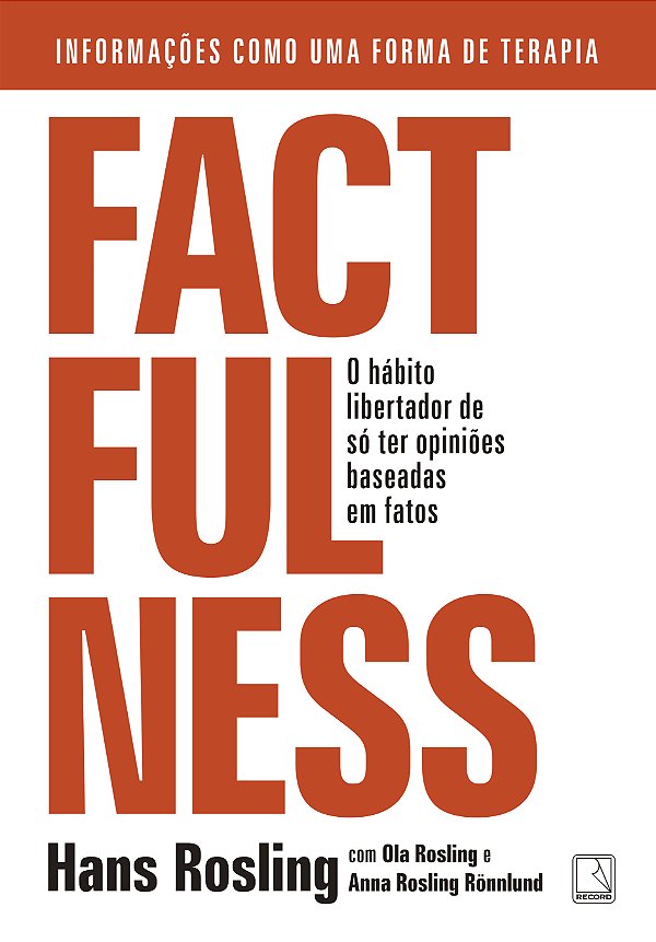 Livro Factfulness: O hábito libertador de só ter opiniões...
