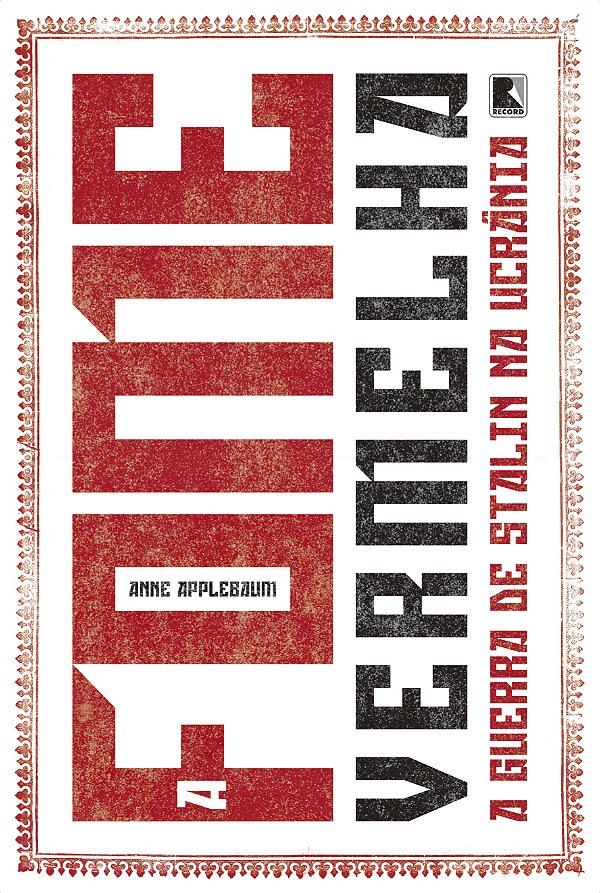 Livro A fome vermelha: A guerra de Stalin na Ucrânia