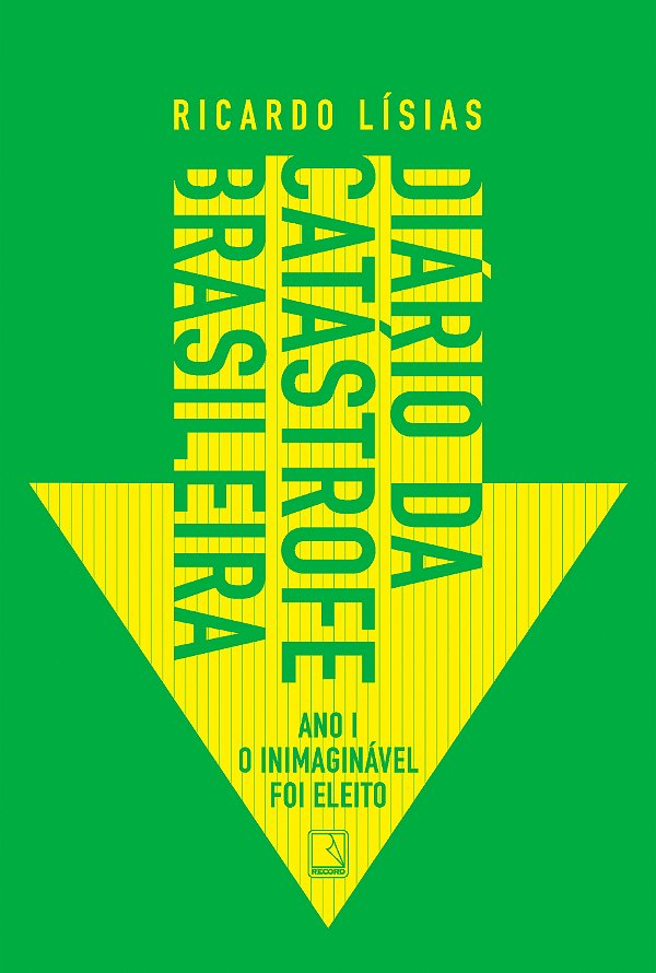 Livro Diário da catástrofe brasileira: Ano I: O inimaginá...