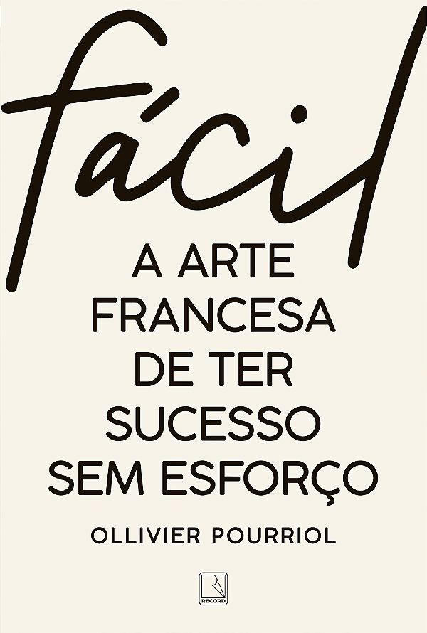 Livro Fácil: A arte francesa de ter sucesso sem esforço