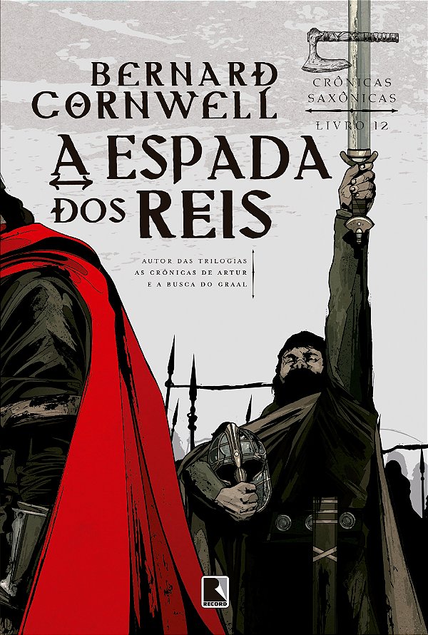 Livro A espada dos reis (Vol. 12 Crônicas Saxônicas) (Vol...