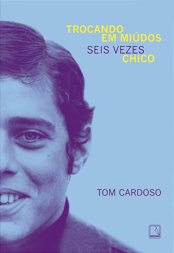 Livro Trocando Em Miúdos - Seis Vezes Chico