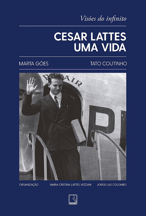 Livro Cesar Lattes - Uma Vida - Visões Do Infinito
