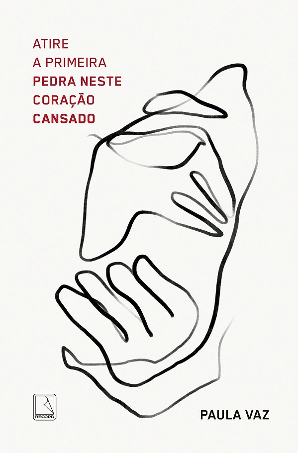 Livro Atire a primeira pedra neste coração cansado