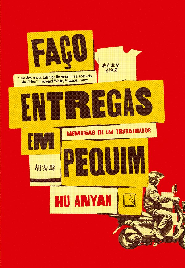Livro Faço entregas em pequim: memórias de um trabalhador