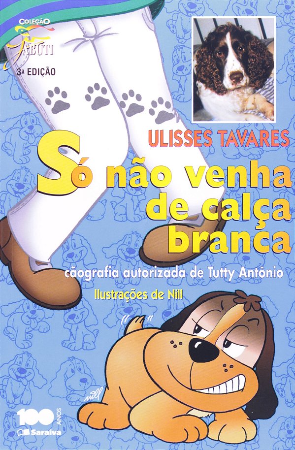 Livro Só Não Venha De Calça Branca