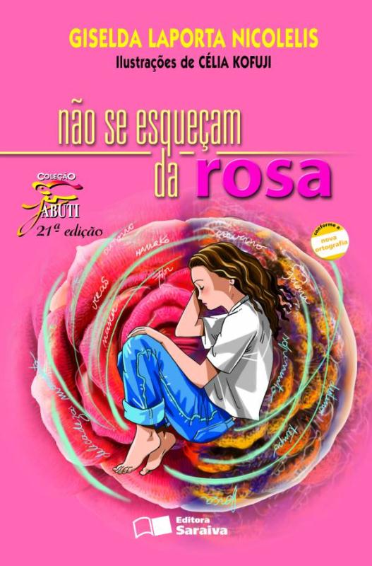 Livro Não Se Esqueçam Da Rosa