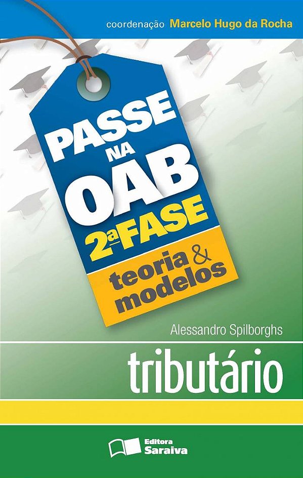 Livro Passe na OAB 2ª fase - Teoria & modelos: tributário