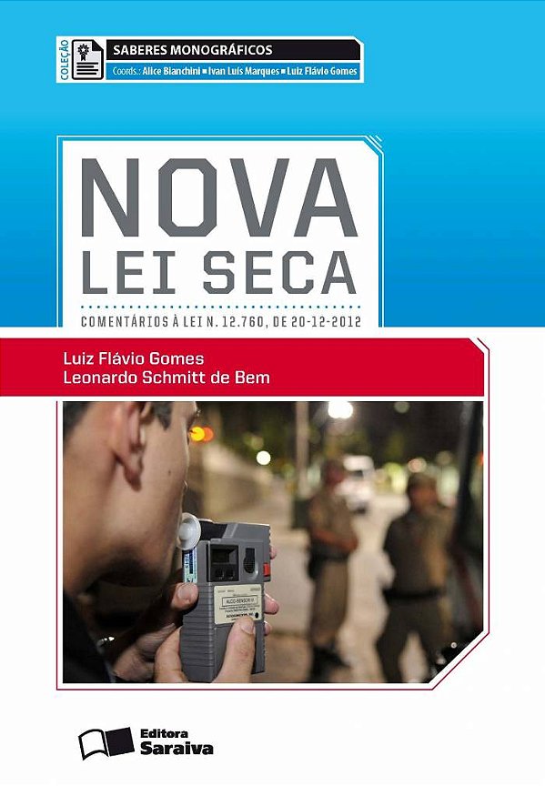 Livro Nova lei seca: comentários à lei n. 12.760, de 20-12-2012