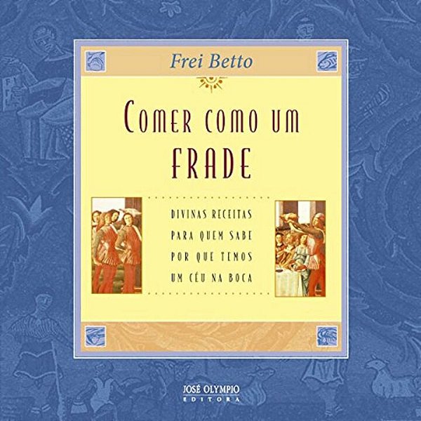 Livro Comer como um frade