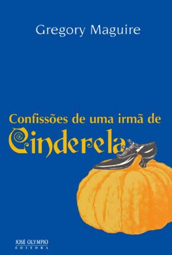 Livro Confissões De Uma Irmã De Cinderela