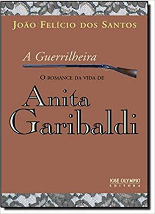 Livro A guerrilheira: O romance da vida de Anita Garibald...