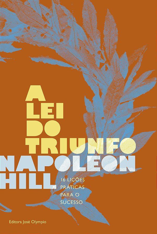 Livro A lei do triunfo: 16 lições práticas para o sucesso