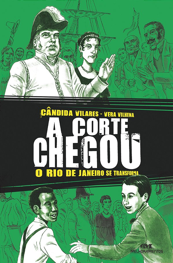 Livro A corte chegou: o rio de janeiro se transforma