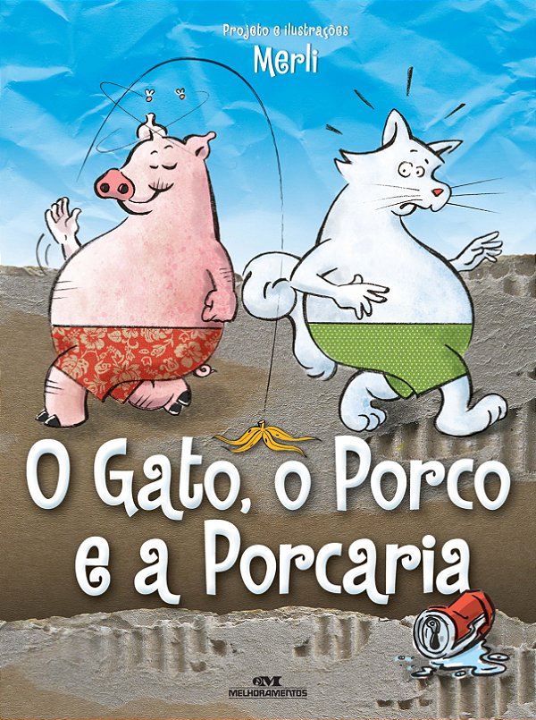 Livro O gato, o porco e a porcaria