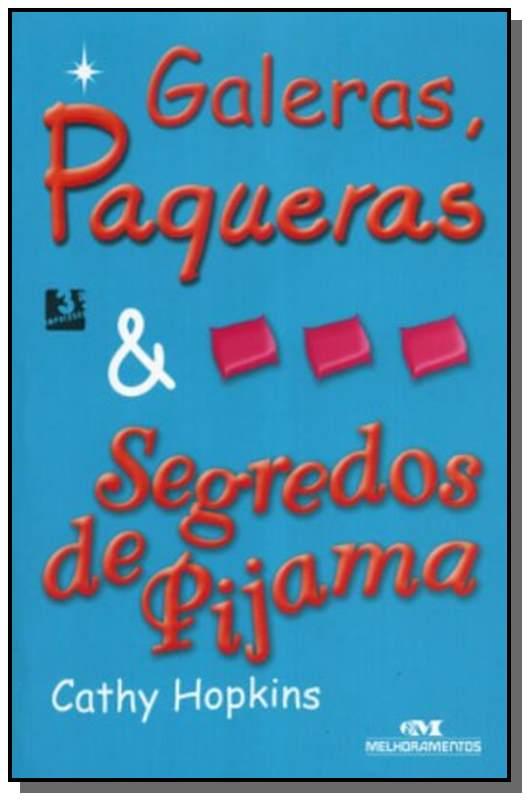 Livro Galeras, Paqueras E Segredos De Pijamas