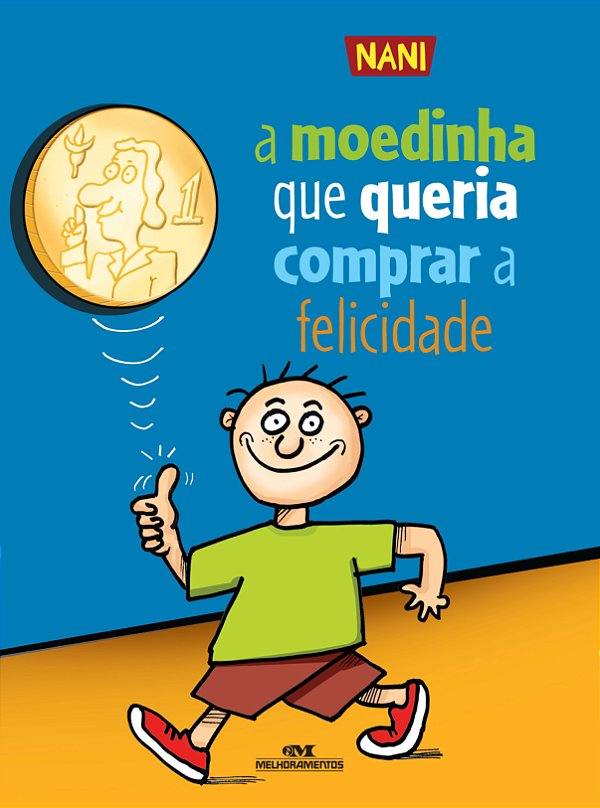 Livro A moedinha que queria comprar a felicidade
