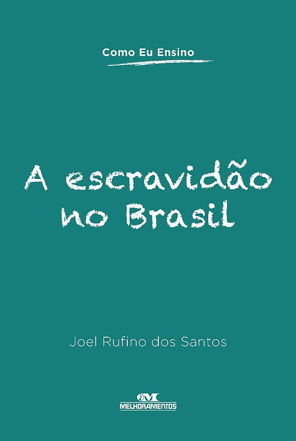 Livro A escravidão no Brasil