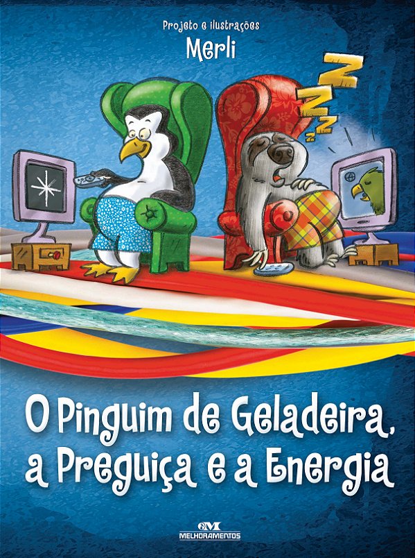 Livro O pinguim de geladeira, a preguiça e a energia elét...