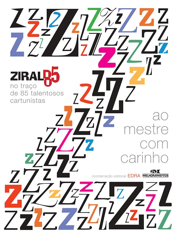 Livro Ao mestre com carinho: Ziraldo 85 no traço de 85 ta...