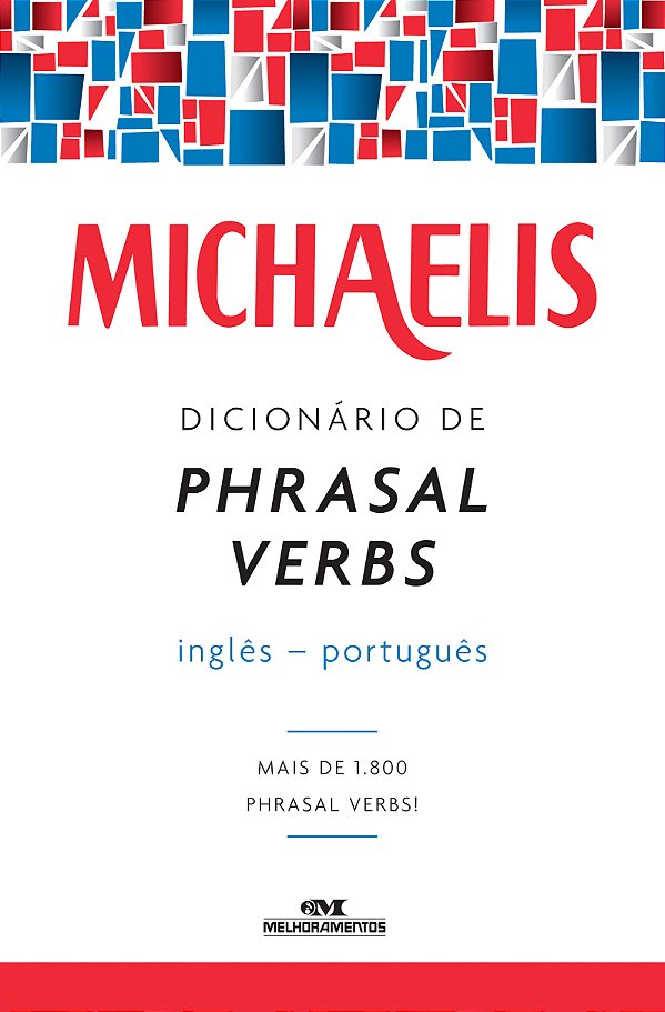 Livro Michaelis dicionário de phrasal verbs – inglês-port...