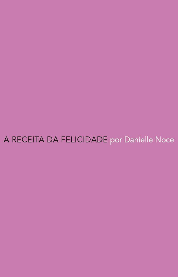 Livro A receita da felicidade