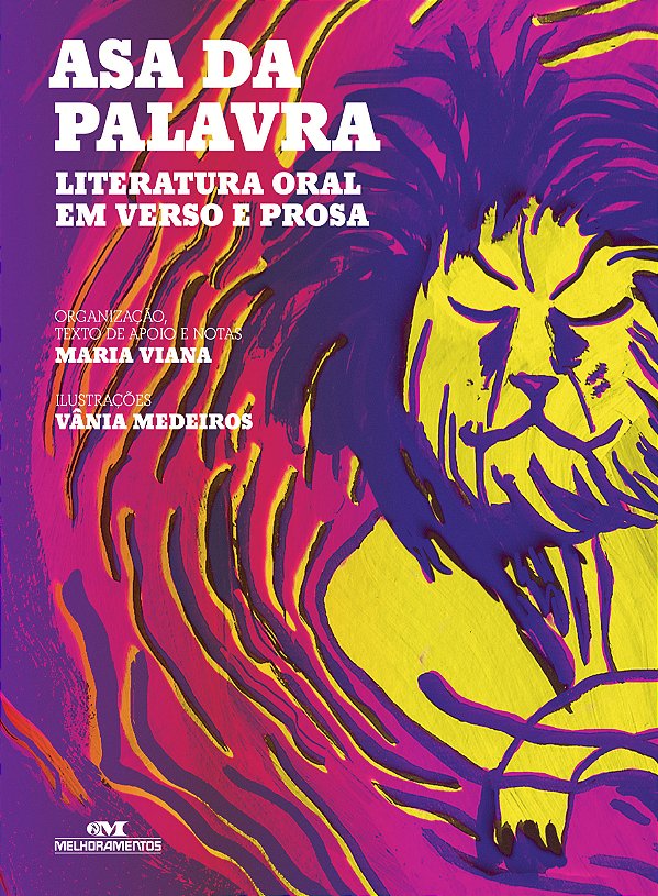 Livro Asa da palavra: literatura oral em verso e prosa