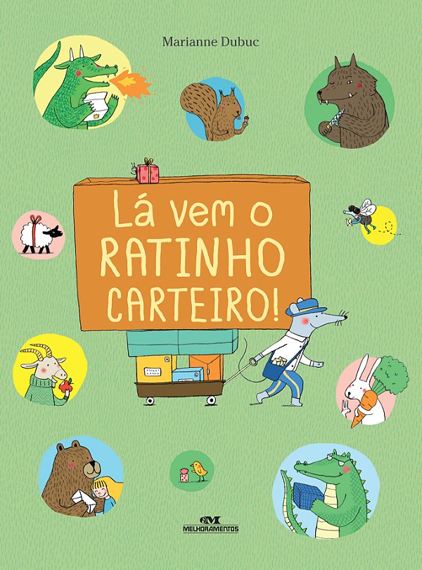 Livro Lá vem o ratinho carteiro!