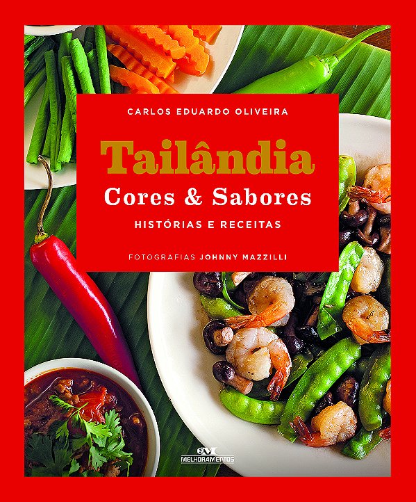 Livro Tailândia cores & sabores: histórias e receitas