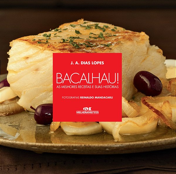 Livro Bacalhau!: as melhores receitas e suas histórias