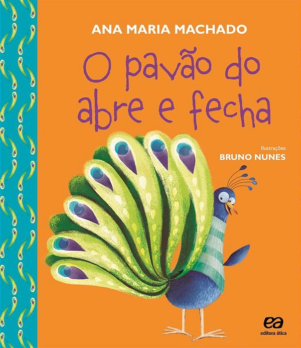 Livro O Pavão Do Abre E Fecha
