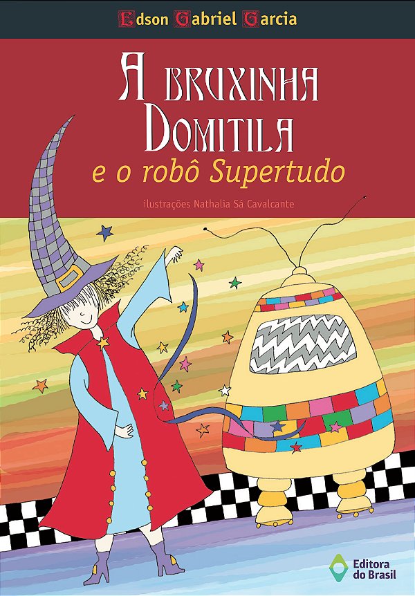 Livro A Bruxinha Domitila E O Robô Super-Tudo