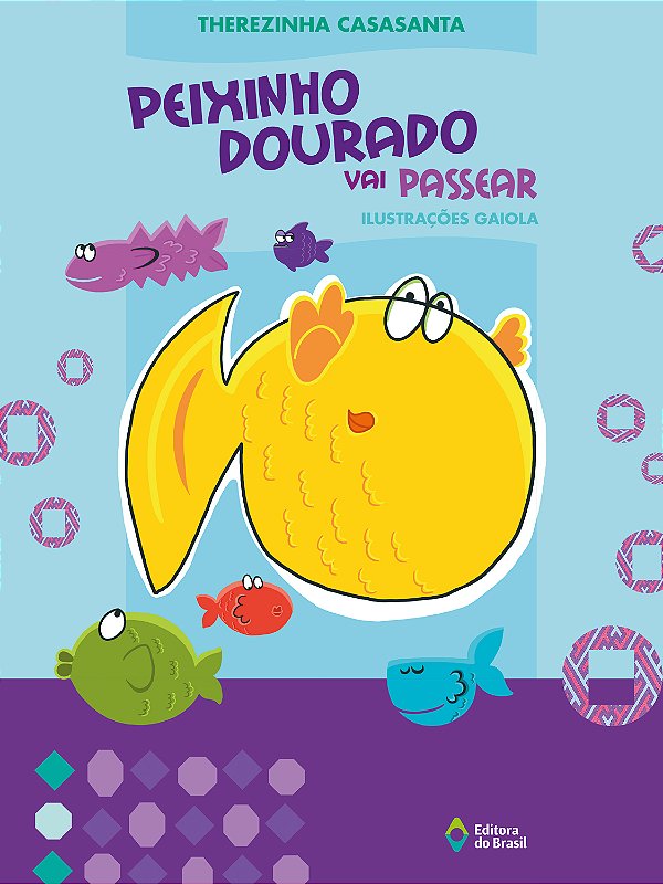 Livro Peixinho Dourado Vai Passear