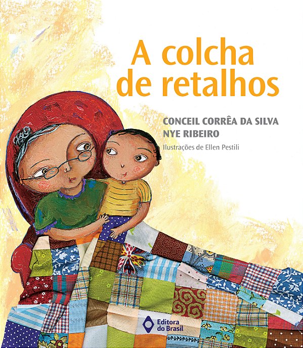 Livro A Colcha De Retalhos - Nova Edicao