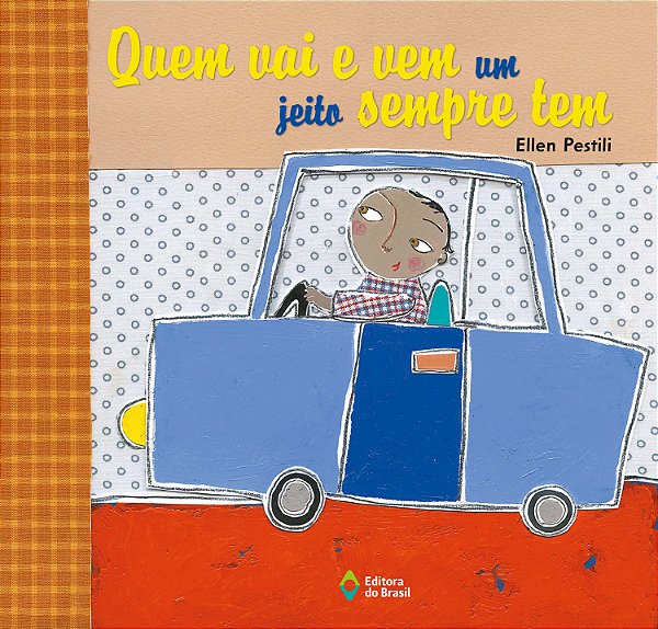 Livro Quem Vai E Vem Um Jeito Sempre Tem