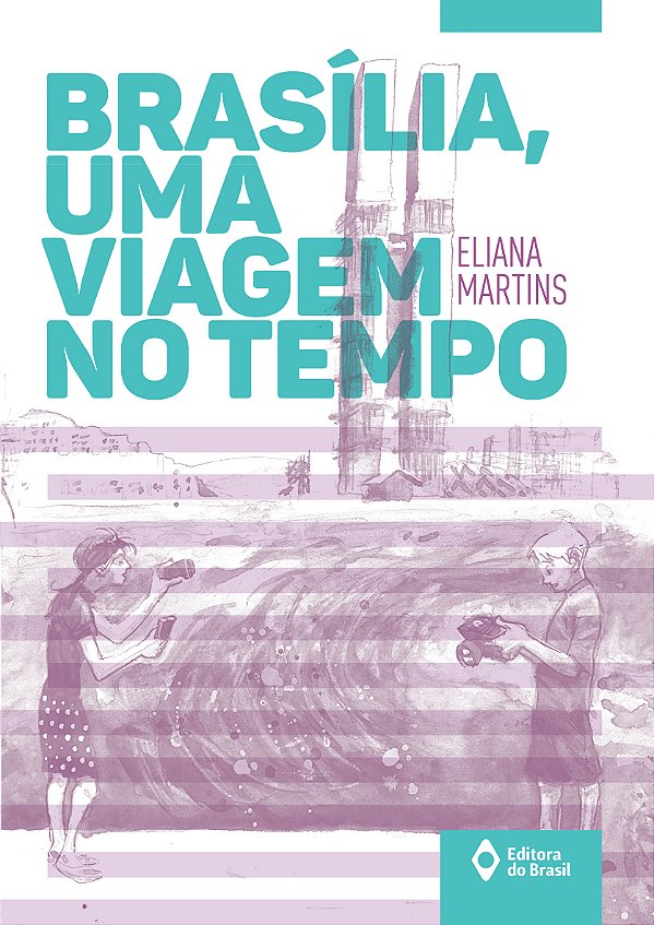 Livro Brasília, Uma Viagem No Tempo